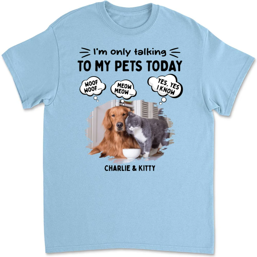 Talk To My Baby Photo Ver Pet - Personalized Custom Unisex T-Shirt - Image 4