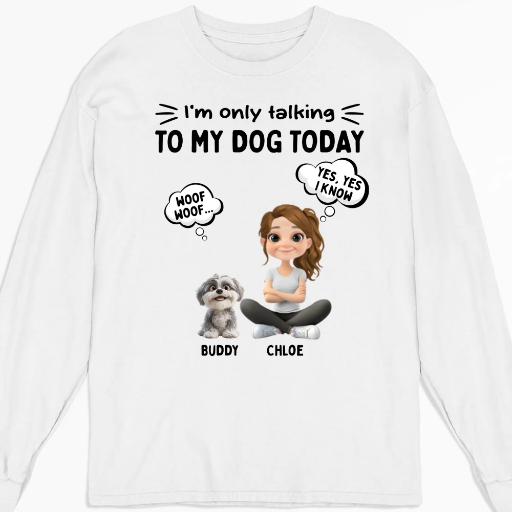 Talk To My Dog - Personalized Custom Long Sleeve T-Shirt - Image 4