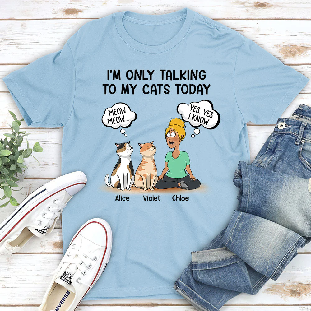 Talking To My Cat - Personalized Custom Unisex T-shirt - Image 2