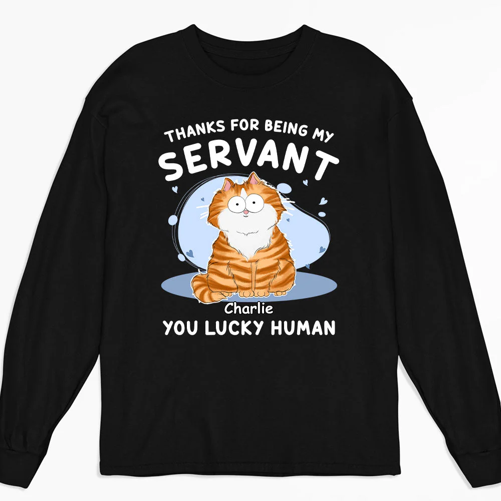Thanks My Servant - Personalized Custom Long Sleeve T-shirt
