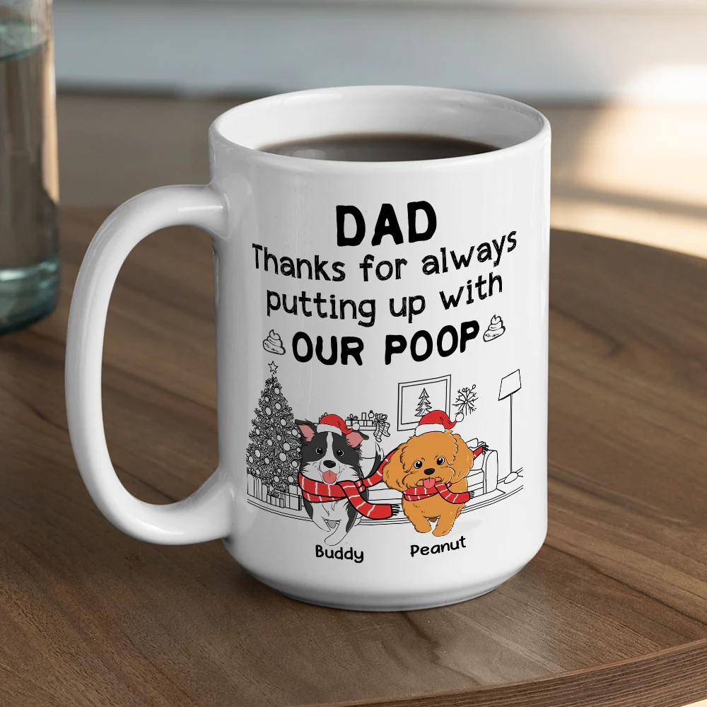 Thanks For Putting Up With Our Poop - Personalized Custom Coffee Mug - Image 4