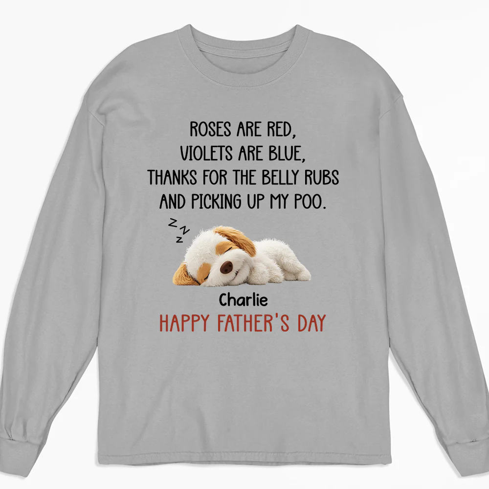 Thanks For The Belly Rubs - Personalized Custom Long Sleeve T-Shirt