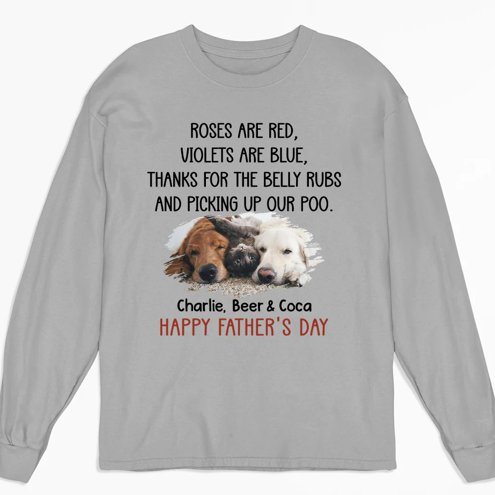 Thanks For The Belly Rubs Ver Pet Photo - Personalized Custom Long Sleeve T-shirt