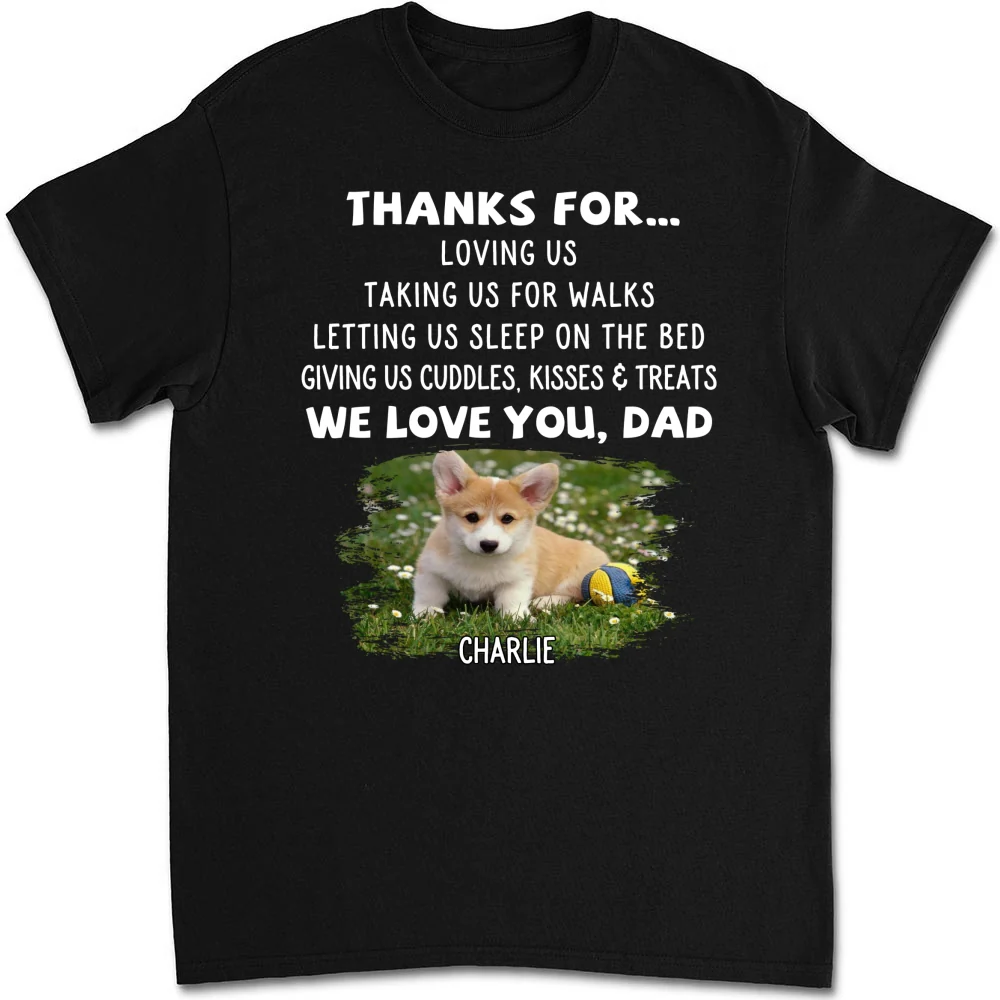 Thanks For Things You Do Pet Photo - Personalized Custom Unisex T-shirt - Image 3