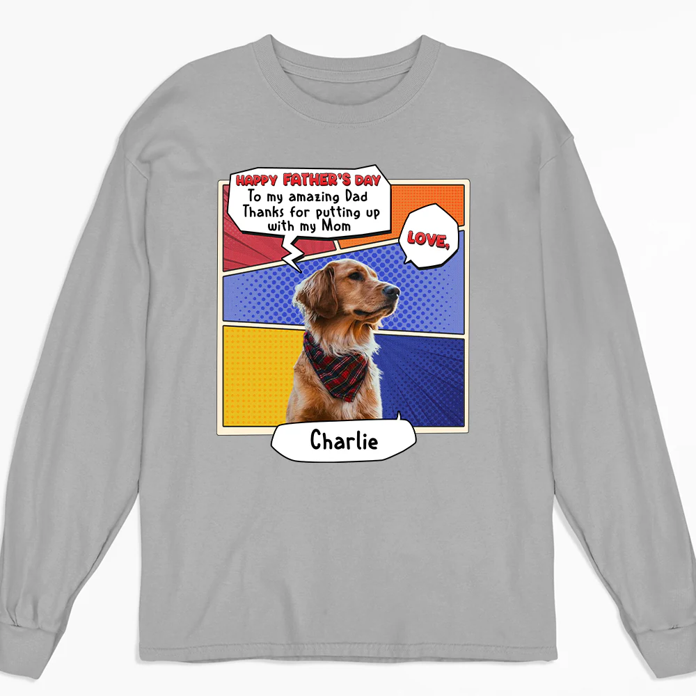 Thanks You For Putting Up Dad Photo - Personalized Custom Long Sleeve T-Shirt