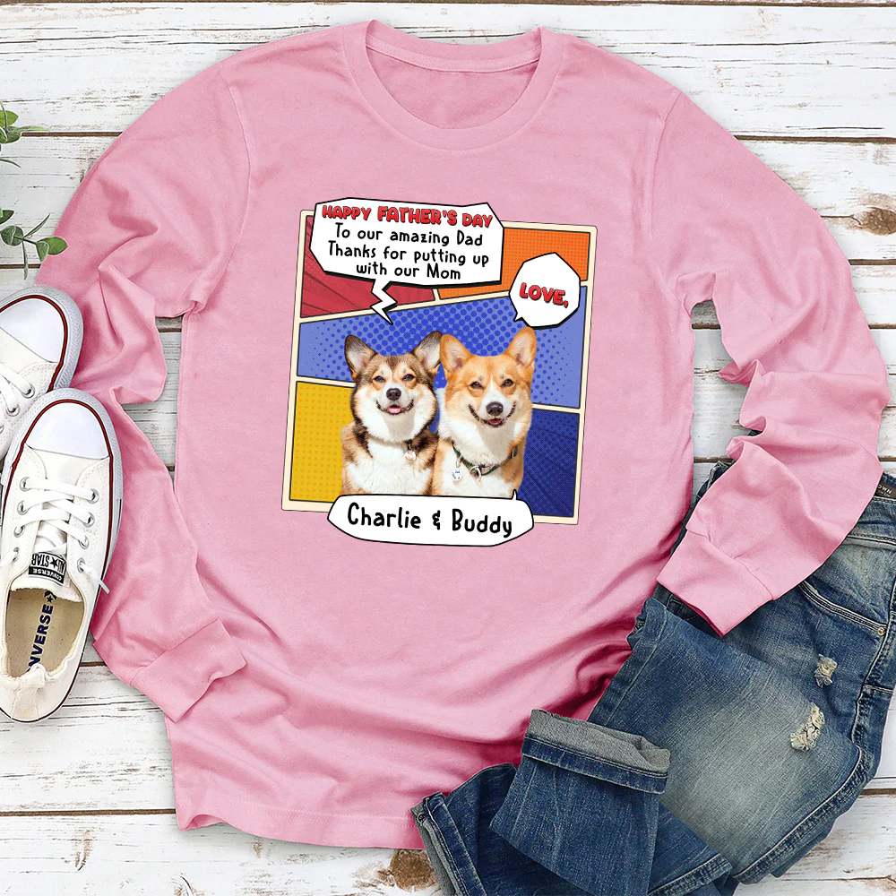 Thanks You For Putting Up Dad Photo - Personalized Custom Long Sleeve T-Shirt - Image 3