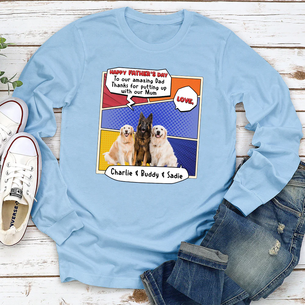 Thanks You For Putting Up Dad Photo - Personalized Custom Long Sleeve T-Shirt - Image 4