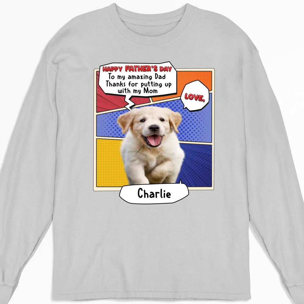 Thanks You For Putting Up Dad Photo - Personalized Custom Long Sleeve T-Shirt - Image 5