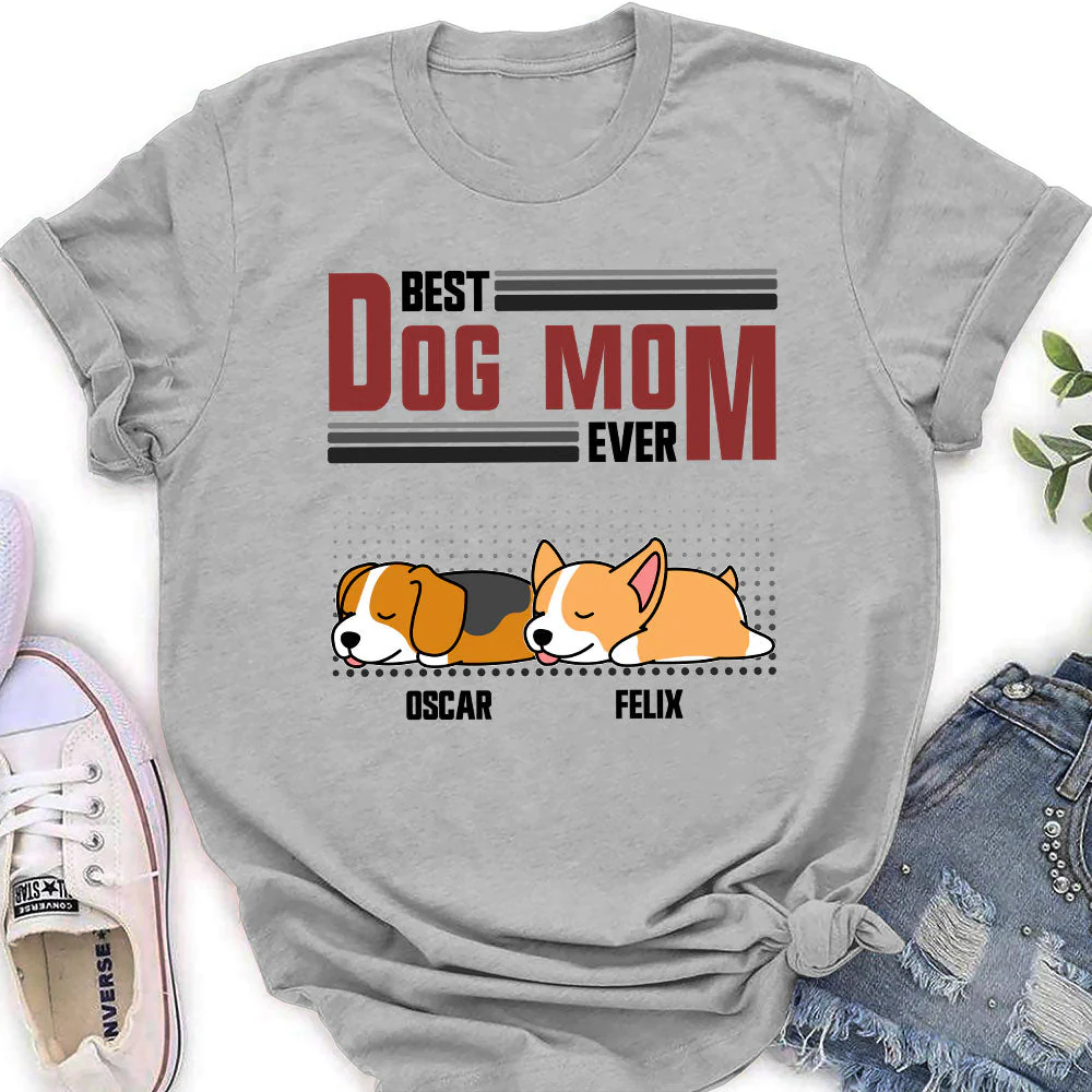 The Best Dog Ever - Personalized Custom Women's T-shirt - Image 3
