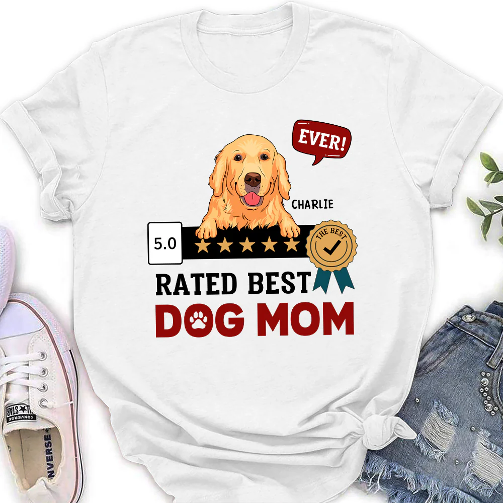 The Best Dog Mom Ever - Personalized Custom Women's T-Shirt - Image 3