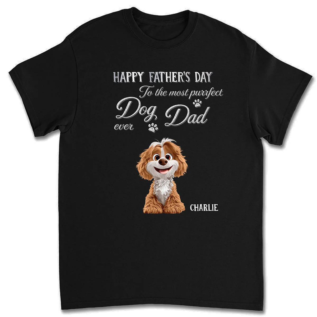 The Dog Anyone Needs Especially Dad - Personalized Custom 3D Effect Shirt