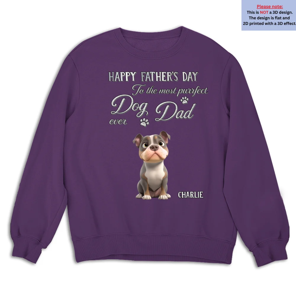 The Dog Anyone Needs Especially Dad - Personalized Custom 3D Effect Shirt - Image 15