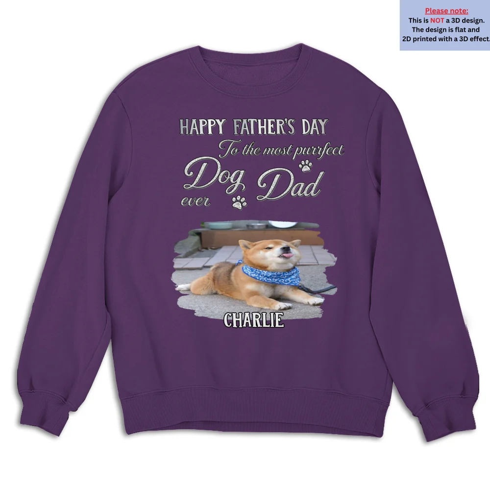 The Dog Anyone Needs Especially Dad Photo - Personalized Custom 3D Effect Shirt - Image 15