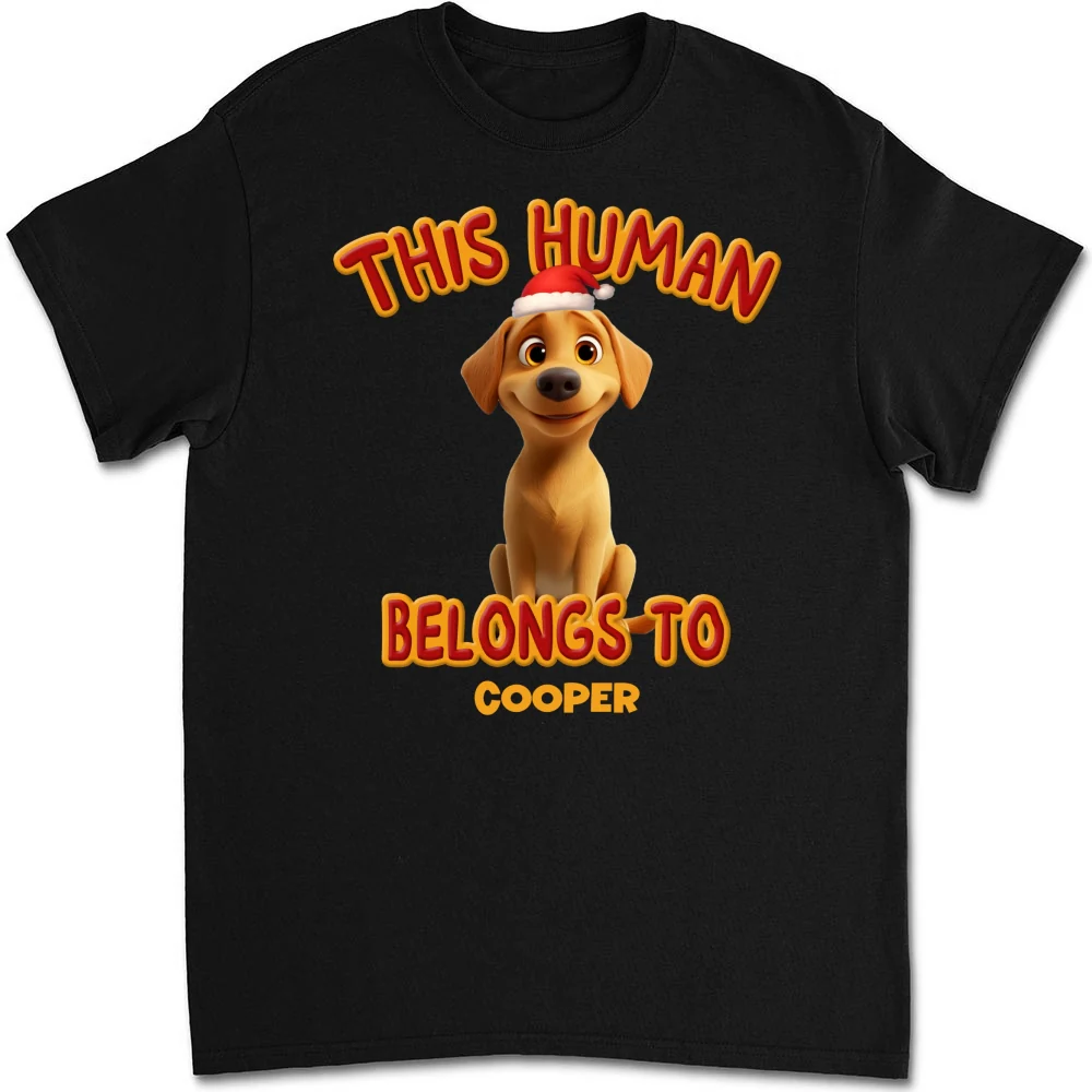This Human Belongs To Lovely Dog Christmas - Personalized Custom Unisex T-Shirt - Image 3