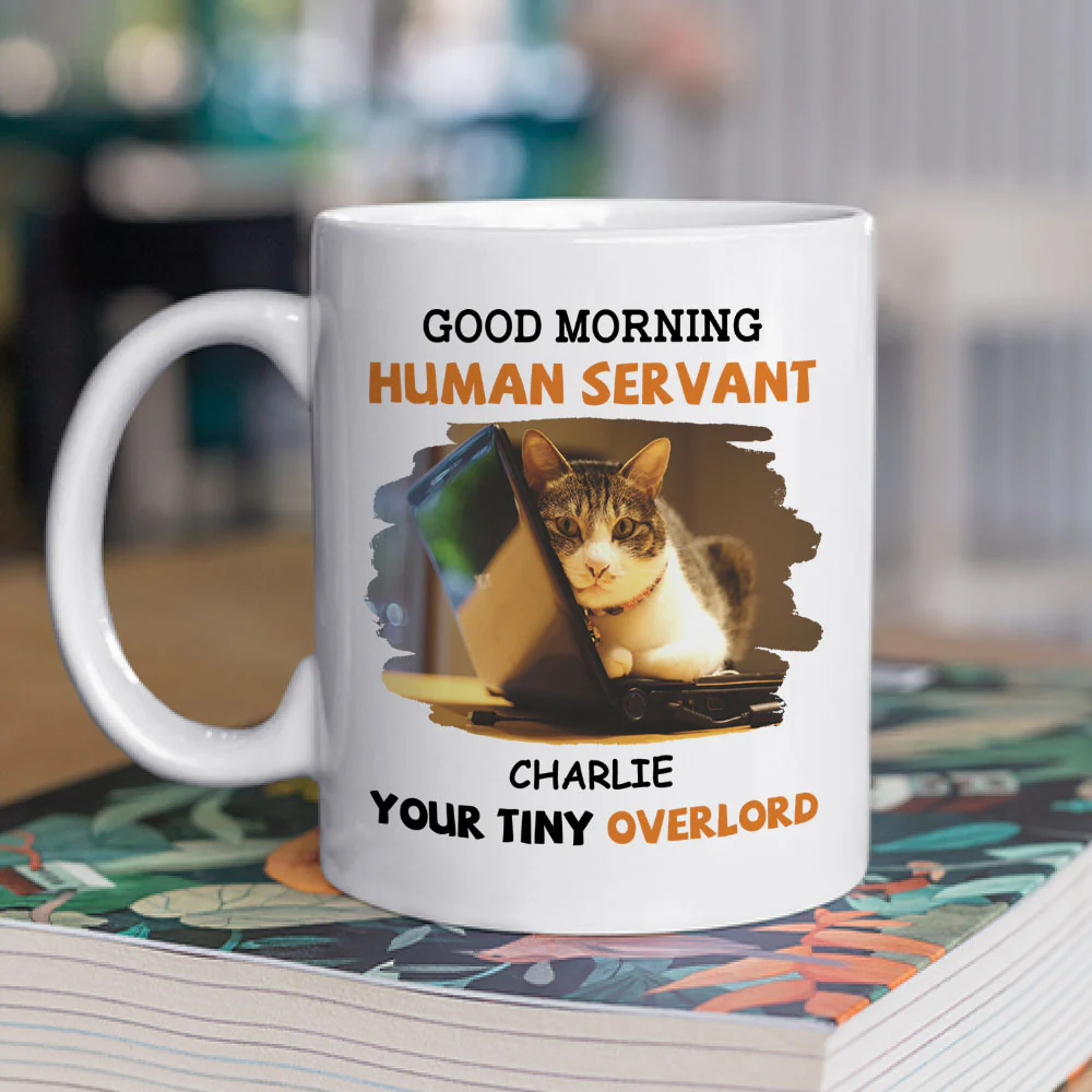 To My Pet Human Servant Photo - Personalized Custom Coffee Mug - Image 4