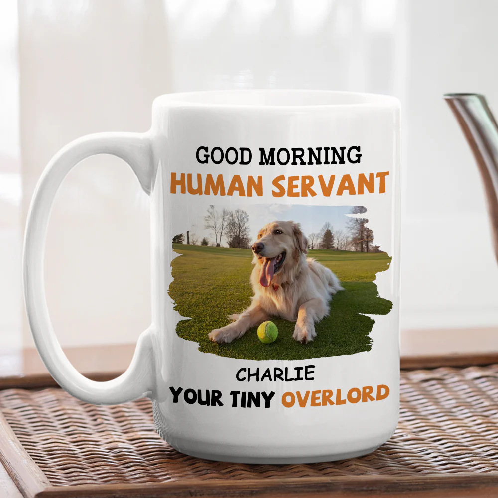 To My Pet Human Servant Photo - Personalized Custom Coffee Mug - Image 5