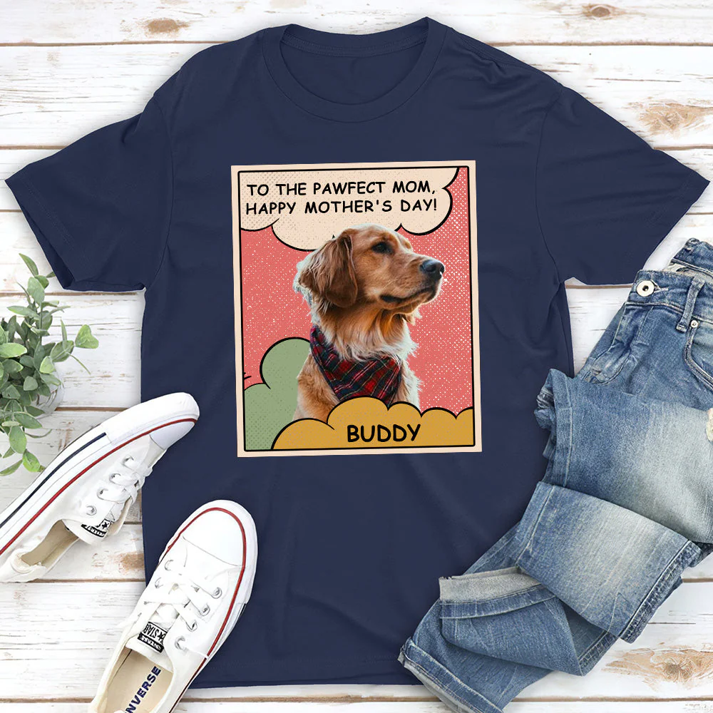 To The Pawfect Mom Photo - Personalized Custom Unisex T-shirt - Image 2