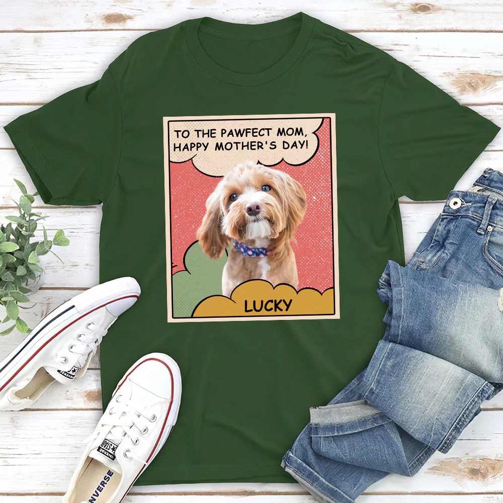 To The Pawfect Mom Photo - Personalized Custom Unisex T-shirt - Image 3