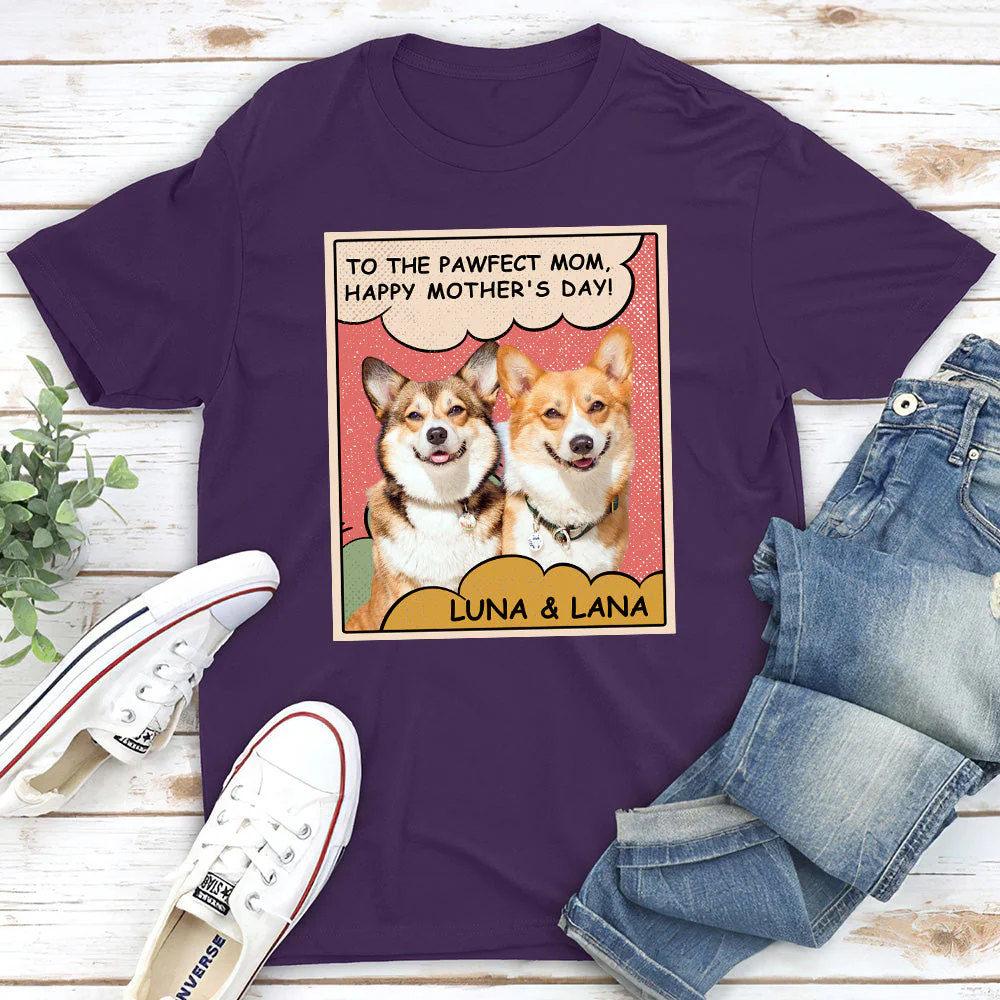 To The Pawfect Mom Photo - Personalized Custom Unisex T-shirt - Image 4
