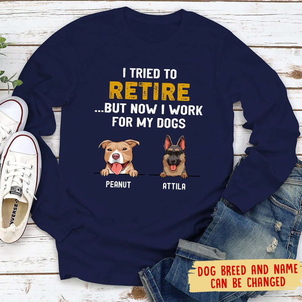 Tried To Retire - Personalized Custom Long Sleeve T-shirt - Image 4