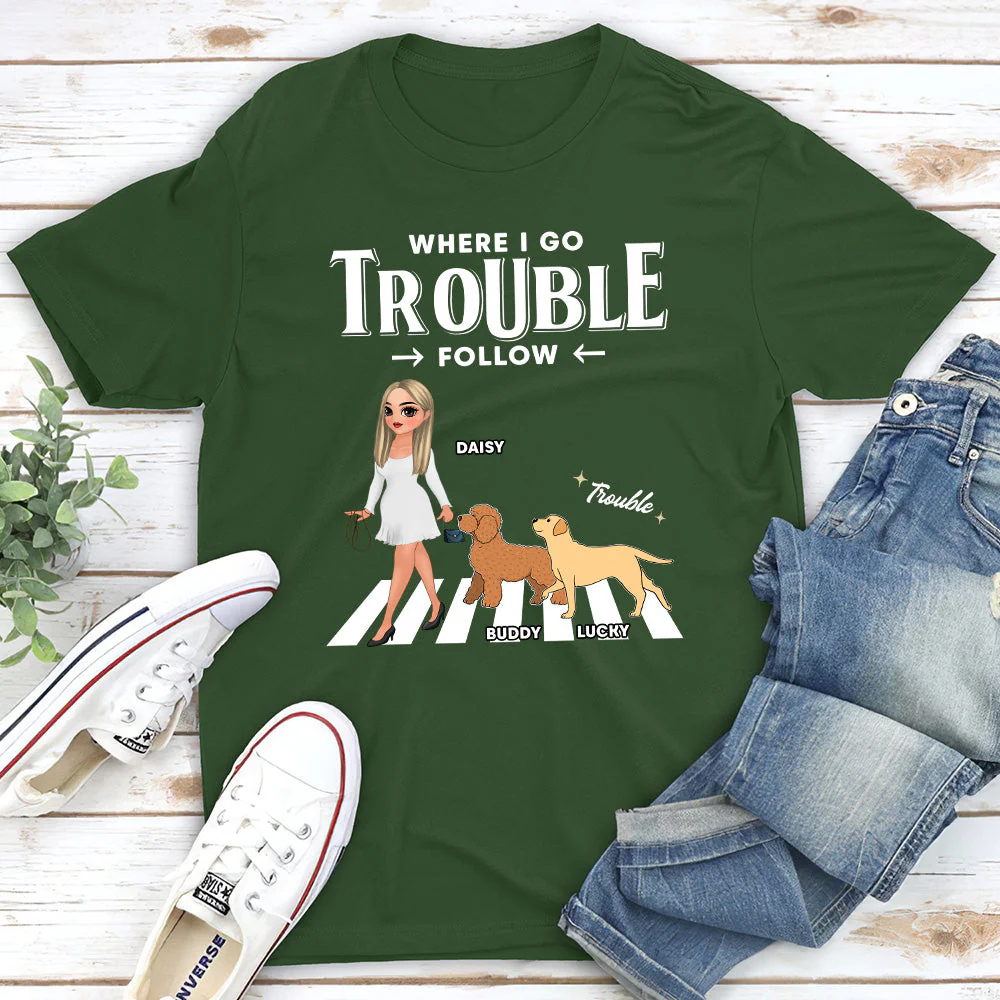 Trouble Follow - Personalized Custom Unisex T-shirt - Image 3