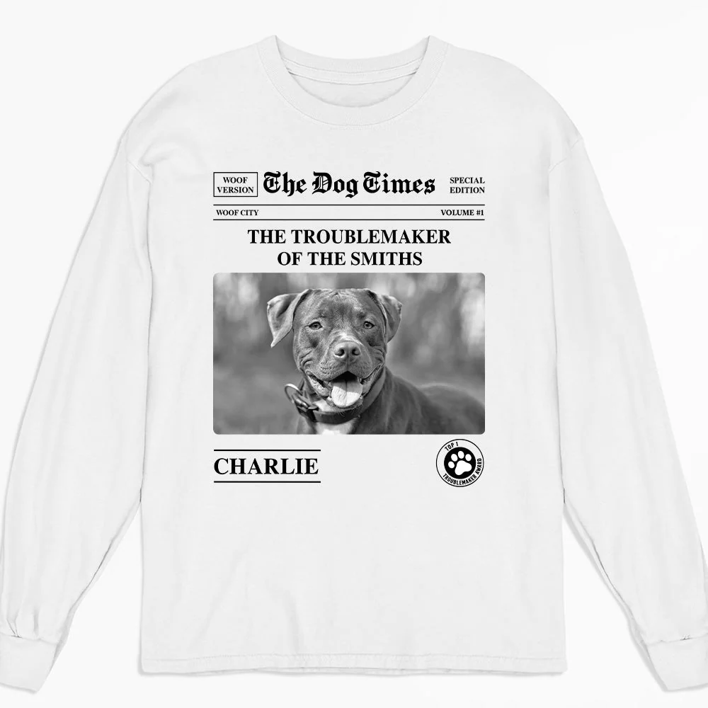 Troublemaker - Personalized Custom Long Sleeve T-shirt