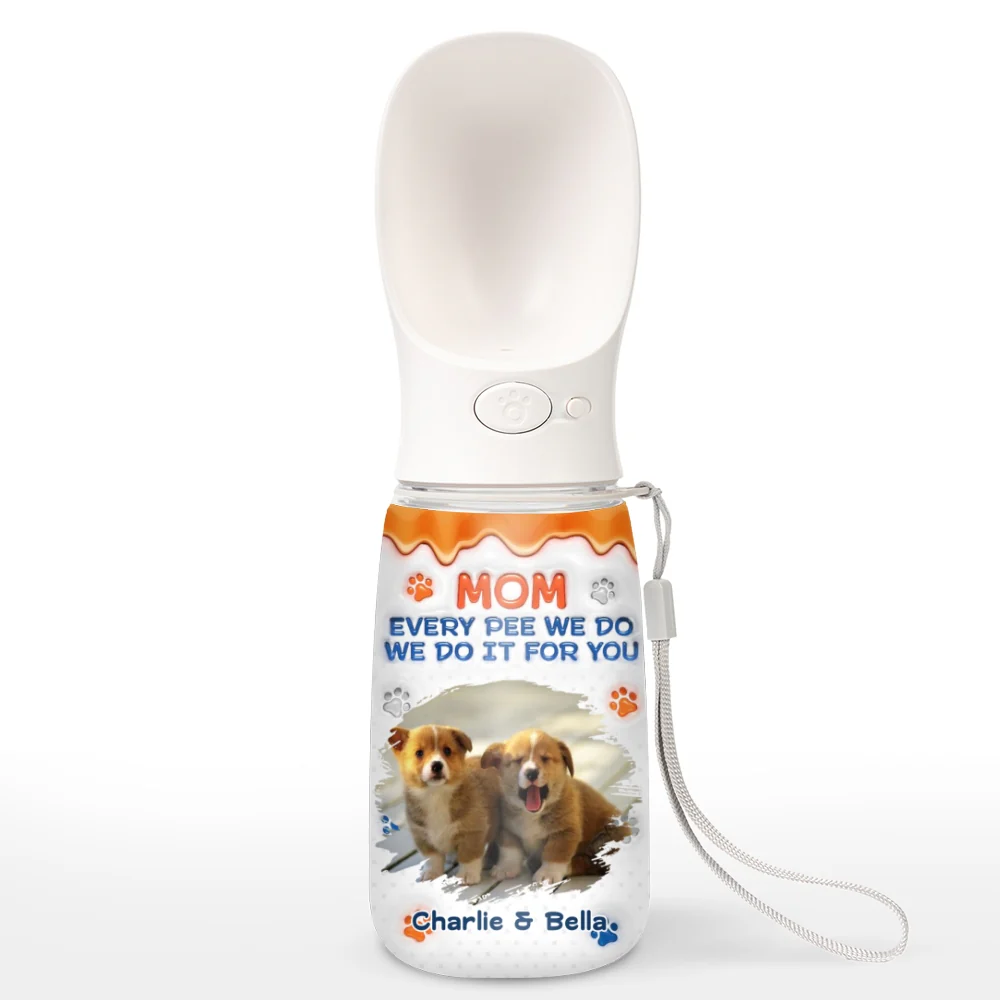 We Do It For You Photo - Personalized Custom Pet Water Bottle With Drinking Feeder - Image 7