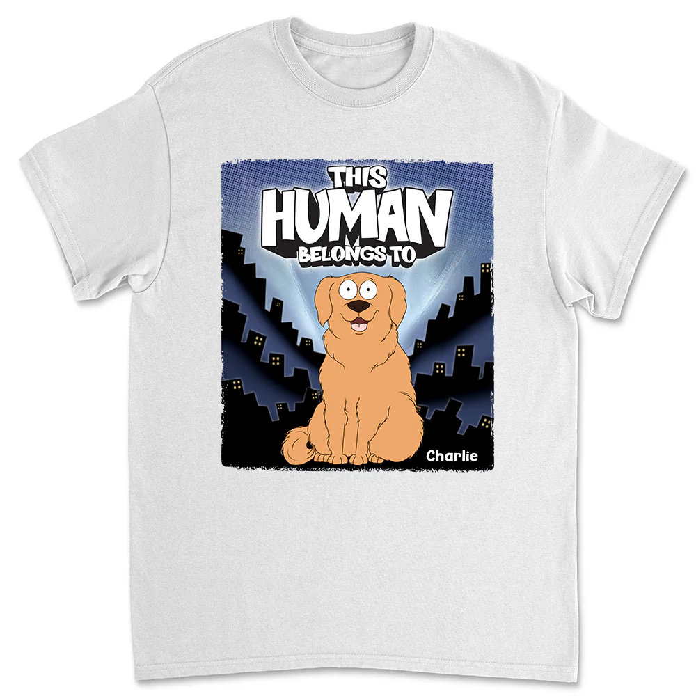 We Own You Human - Personalized Custom Unisex T-Shirt