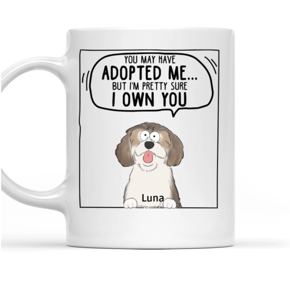 We Sure We Own You Ver Pet - Personalized Custom Coffee Mug - Image 7
