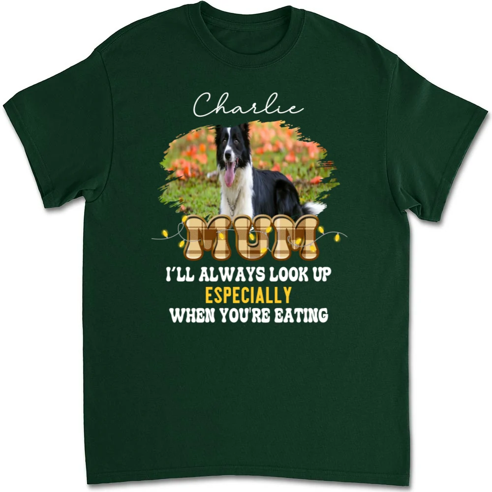 We'll Always Look Up Especially When You're Eating Photo - Personalized Custom Unisex T-shirt - Image 4