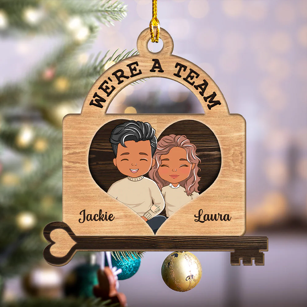 We're A Team - Personalized Custom 1-layered Wood Ornament - Image 2