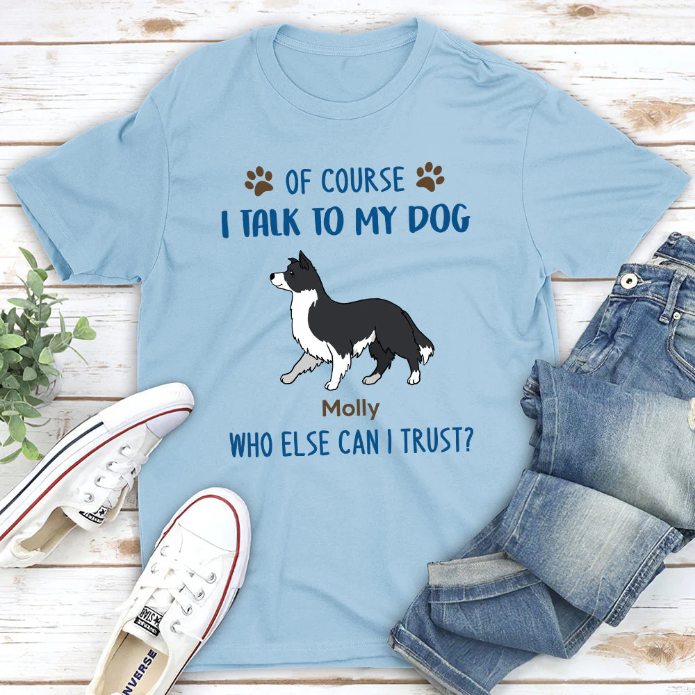 Who Else Can I Trust 2 - Personalized Custom Unisex T-shirt - Image 2