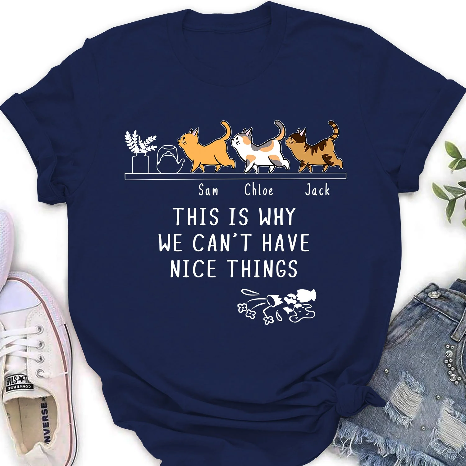 Why We Can't Have Nice Things - Personalized Custom Women's T-shirt - Image 2