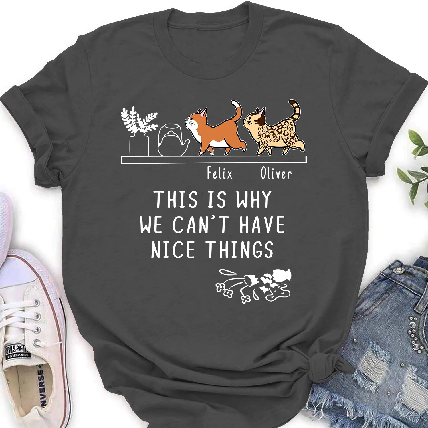 Why We Can't Have Nice Things - Personalized Custom Women's T-shirt - Image 4