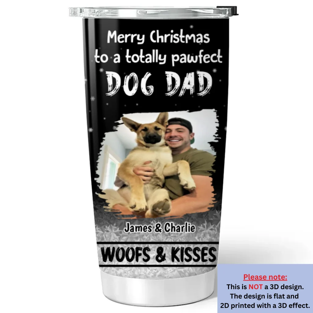 Woof And Kiss Are All You Need Photo - Personalized Custom Tumbler - Image 3