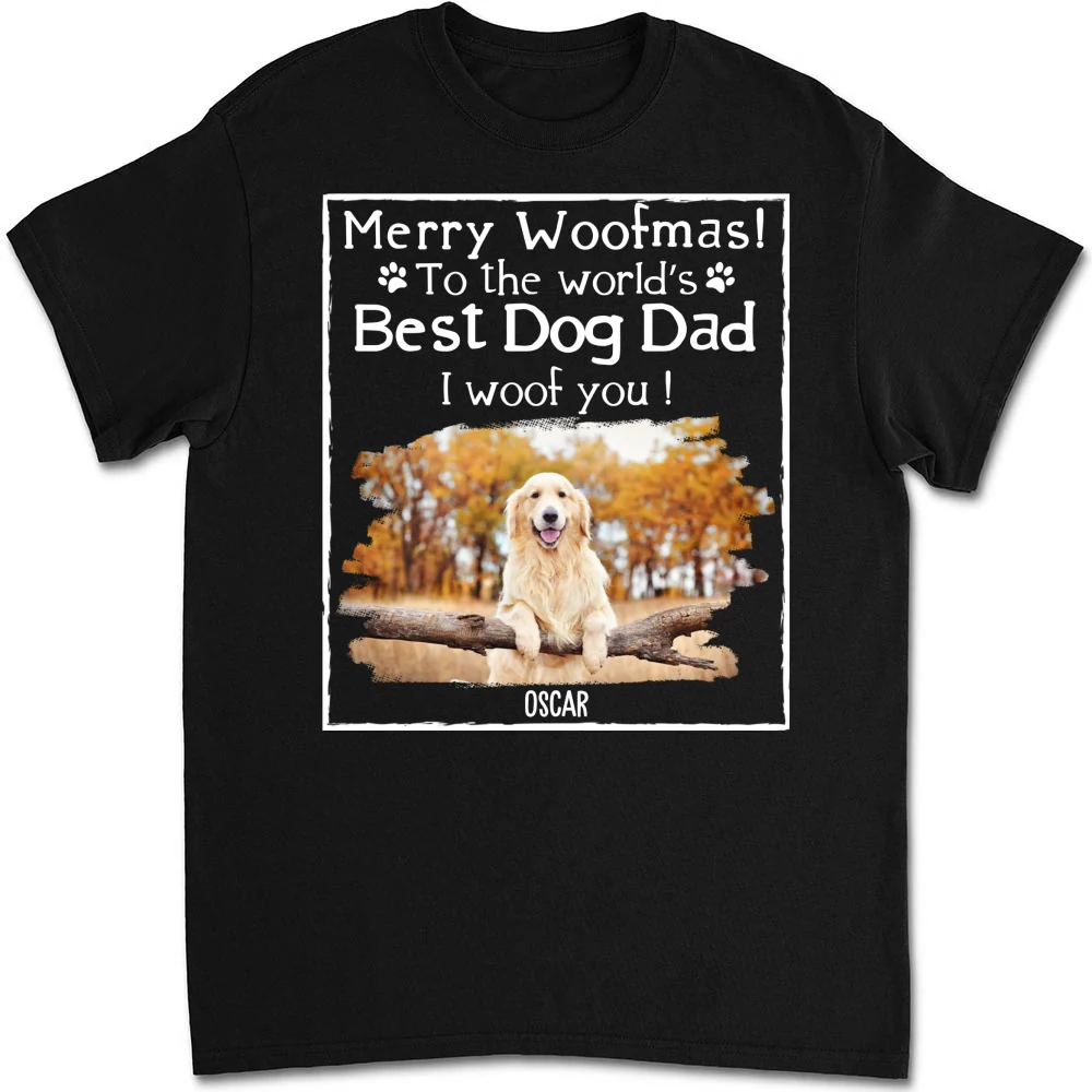 Woof Best Dog Dad Mom Ever Photo - Personalized Custom Unisex T-shirt - Image 6