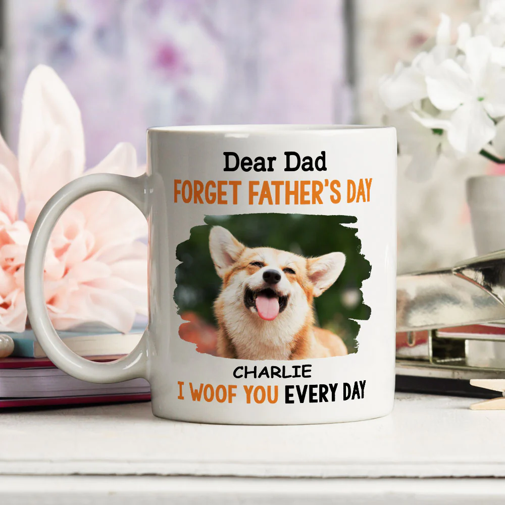 Woof Every Day Photo - Personalized Custom Coffee Mug