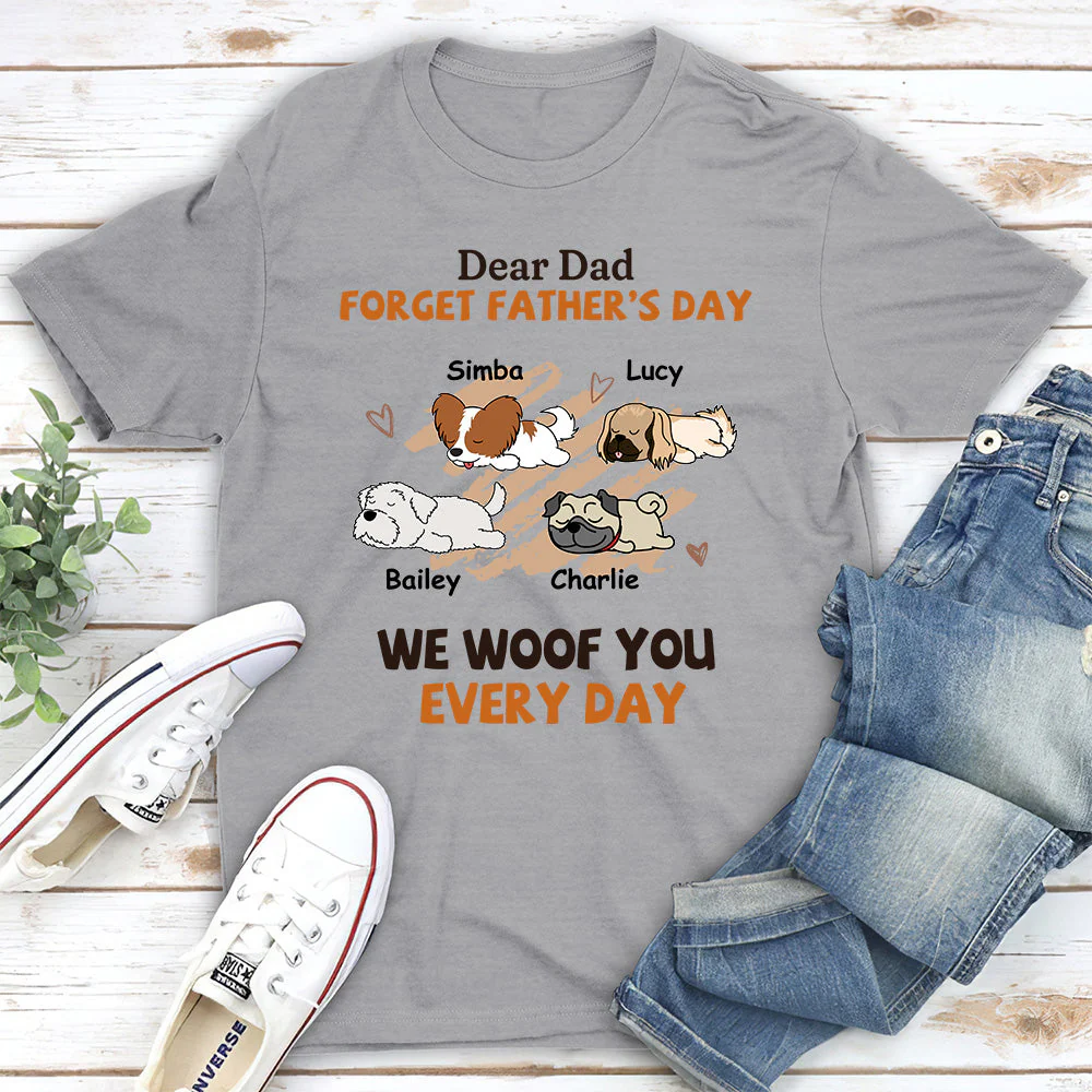 Woof My Dad Every Day - Personalized Custom Unisex T-shirt - Image 4