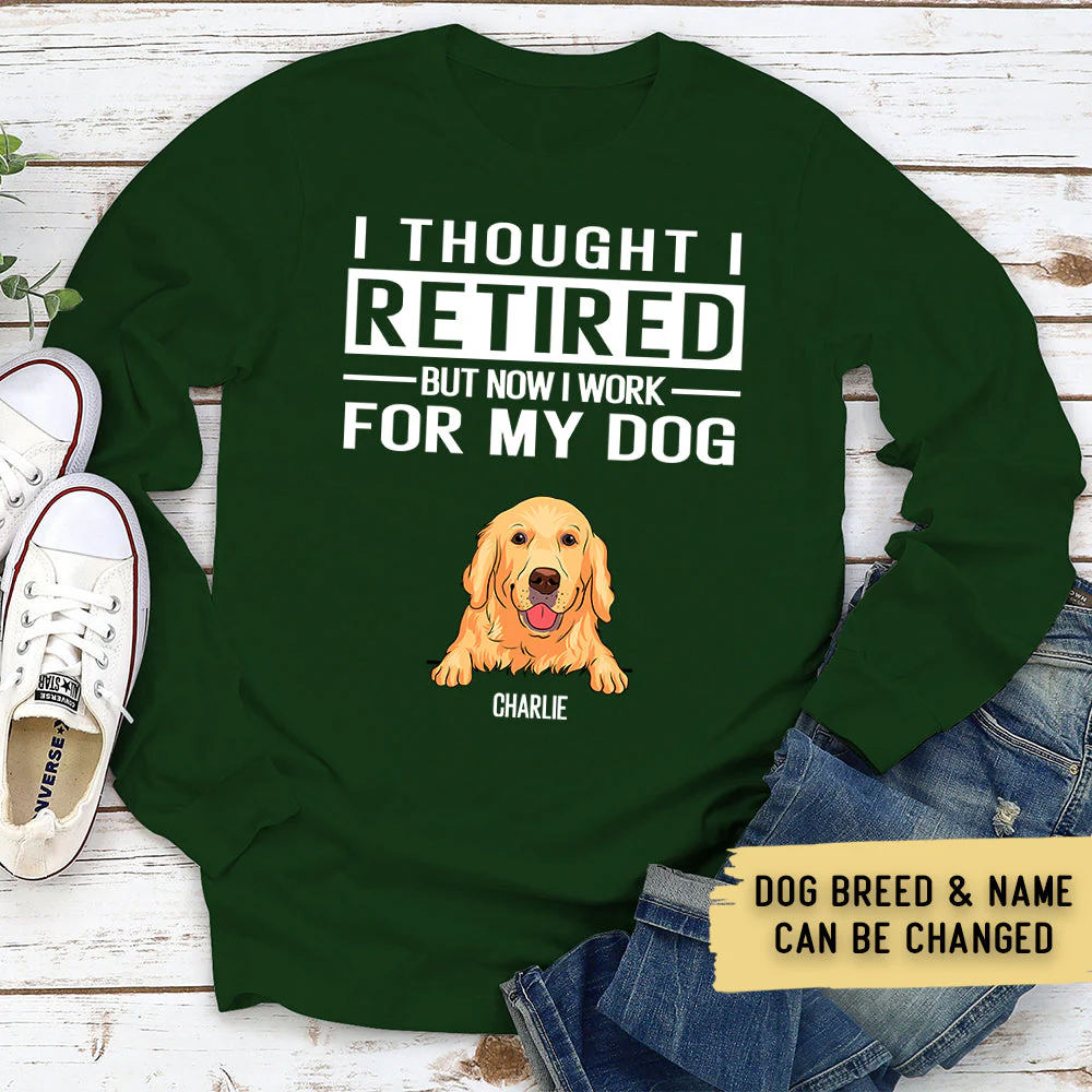 Work For My Dog - Personalized Custom Long Sleeve T-shirt - Image 2
