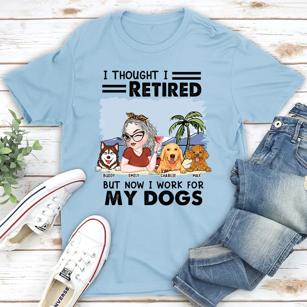 Work For My Dogs - Personalized Custom Unisex T-Shirt - Image 5