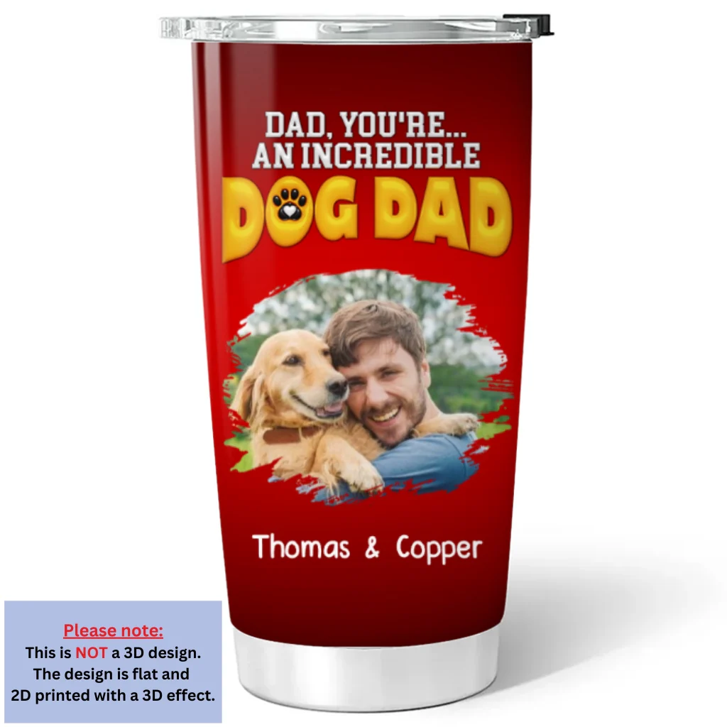 You Are An Awesome Dog Dad Ver Photo - Personalized Custom 3D Inflated Effect Tumbler - Image 3