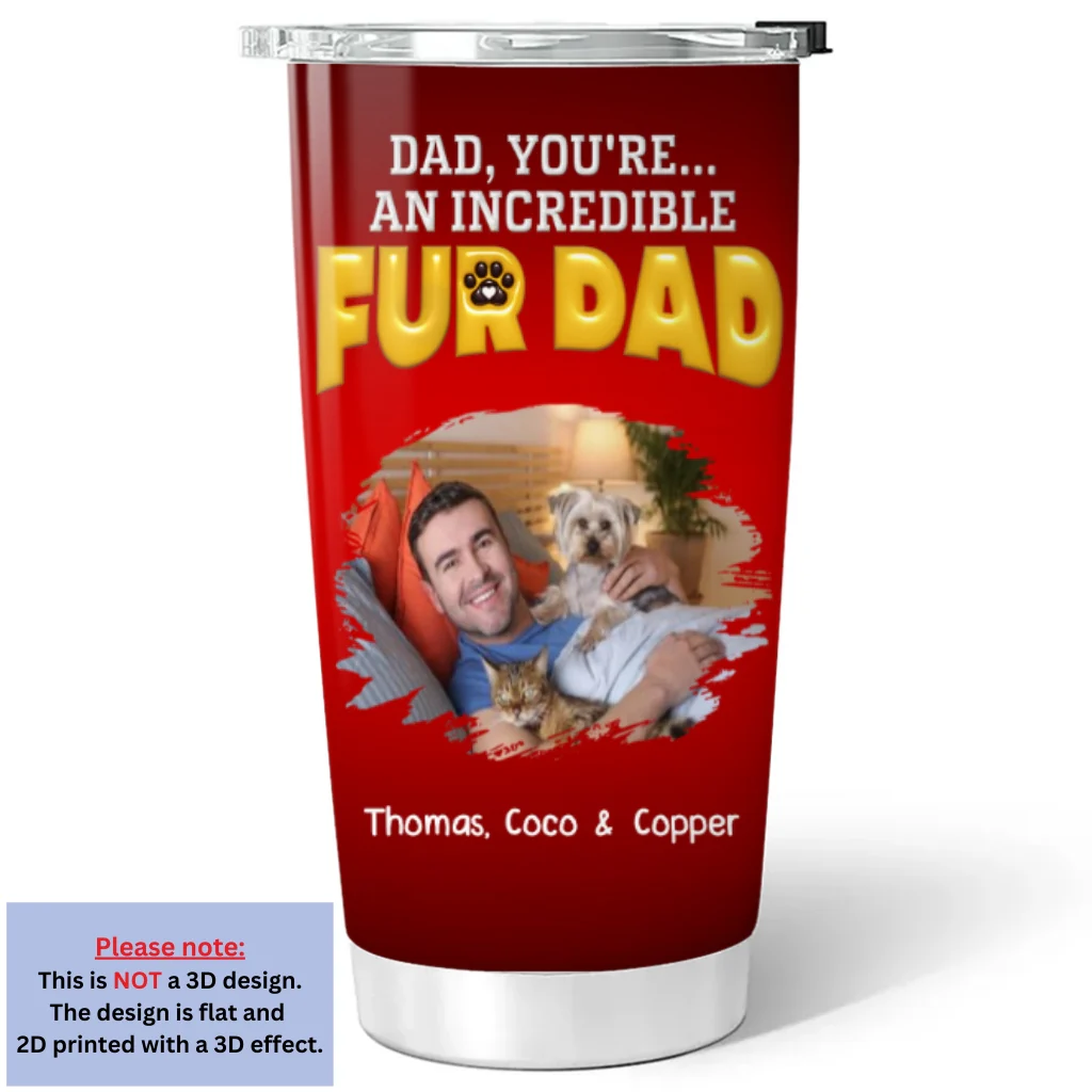 You Are An Awesome Pet Dad Ver Photo - Personalized Custom 3D Inflated Effect Tumbler - Image 3