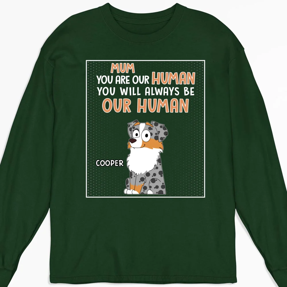 You Are My Human - Personalized Custom Long Sleeve T-shirt - Image 3