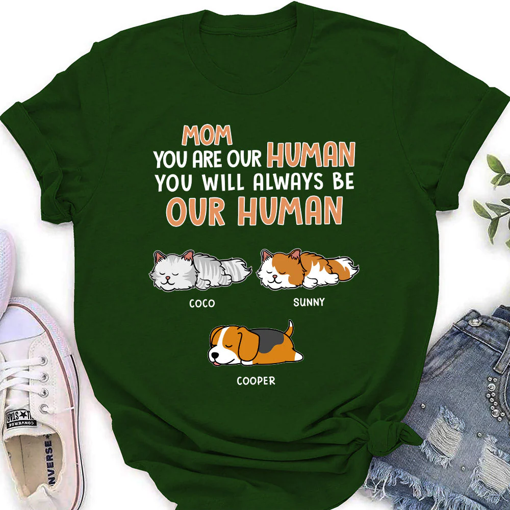 You Are My Human - Personalized Custom Women's T-shirt - Image 4