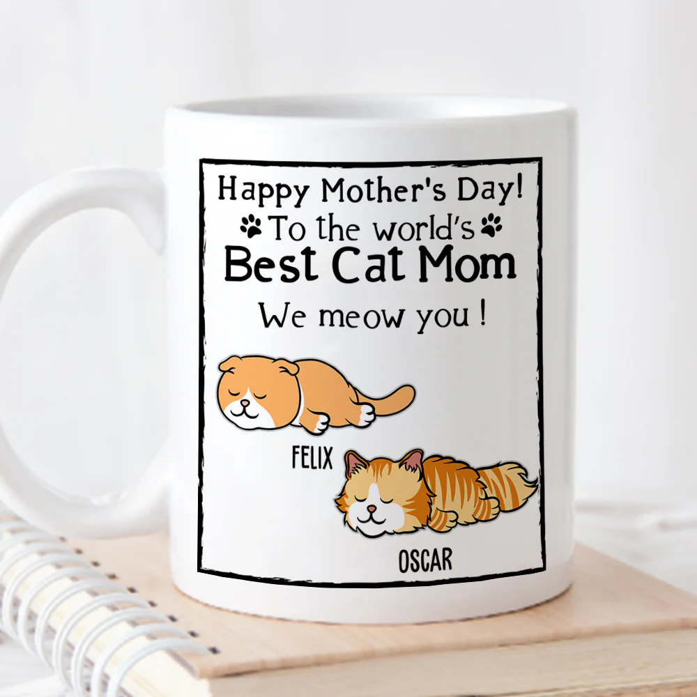 You Are The Best Cat Mom - Personalized Custom Coffee Mug - Image 5