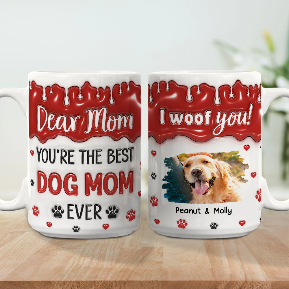 You Are The Best Dog Mom Dad Ever Photo - Personalized Custom 3D Inflated Effect Mug - Image 3