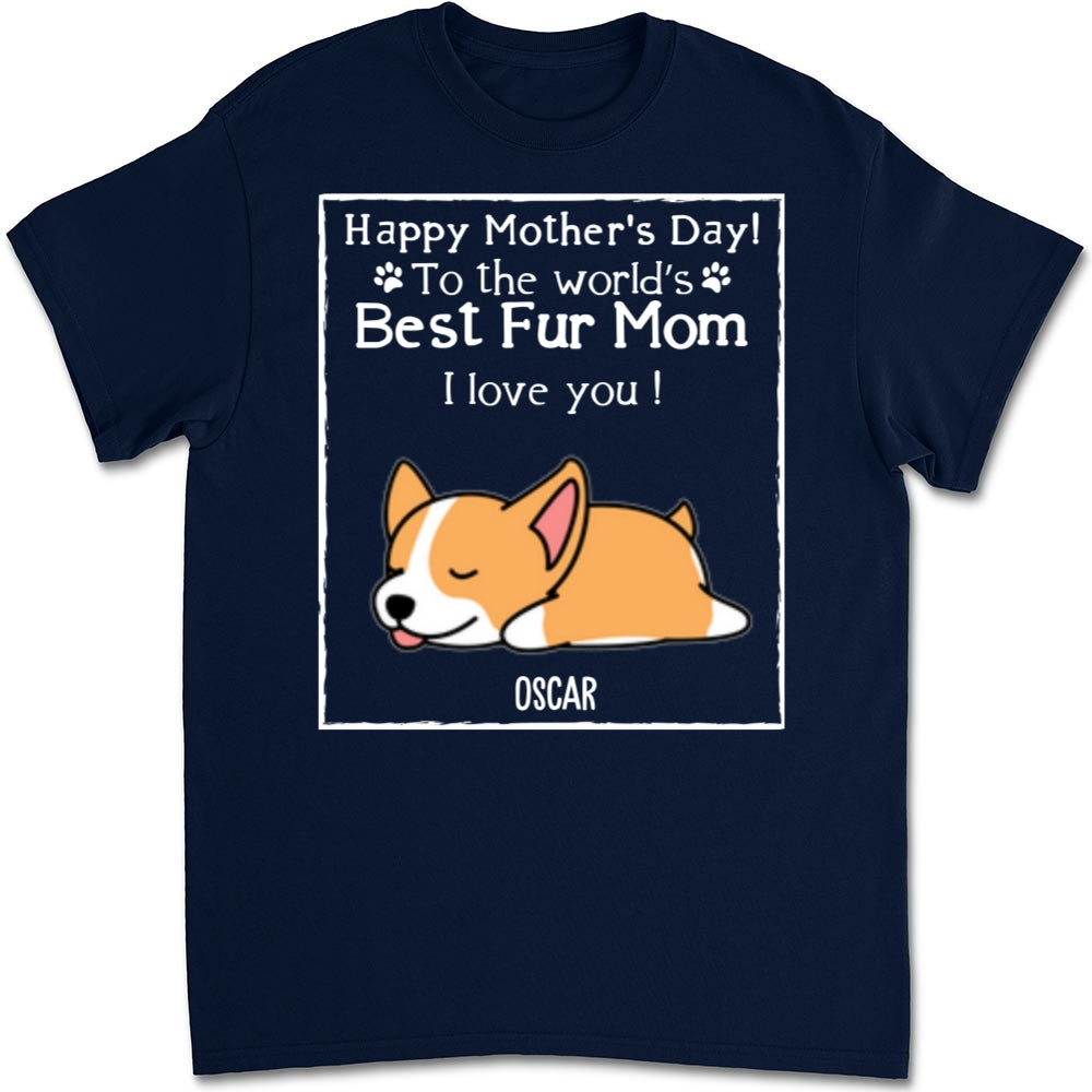 You Are The Best Fur Mom - Personalized Custom Unisex T-Shirt - Image 7