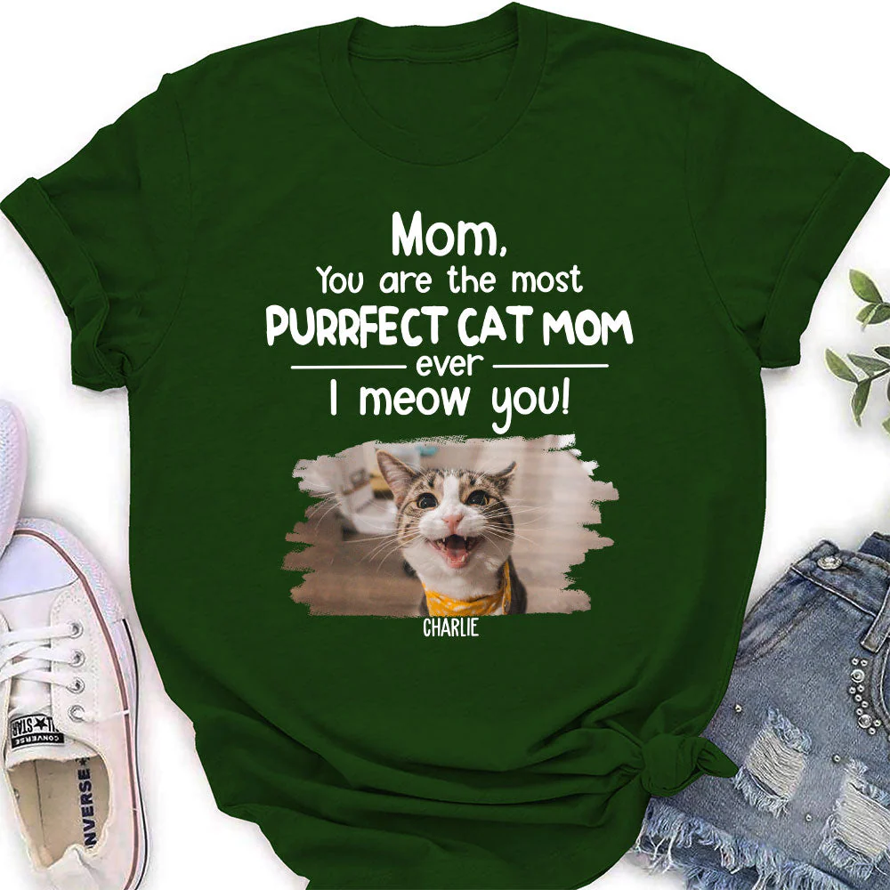 You Are The Most Purrfect - Personalized Custom Women's T-shirt - Image 5
