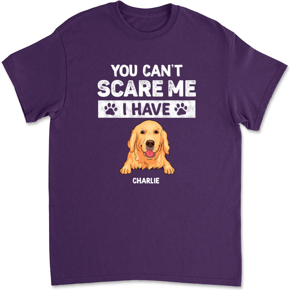 You Can Not Scare Me - Personalized Custom Unisex T-shirt - Image 9