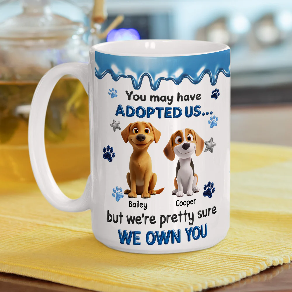 You May Have Adopted Me - Personalized Custom 3D Effect Mug - Image 5